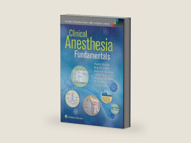 Clinical Anesthesia Fundamentals: Print + Ebook with Multimedia by Paul G. Barash MD