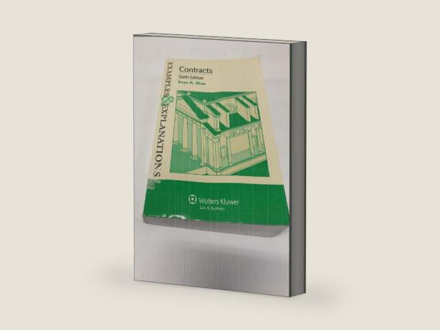 Contracts (Examples & Explanations) by Brian A. Blum