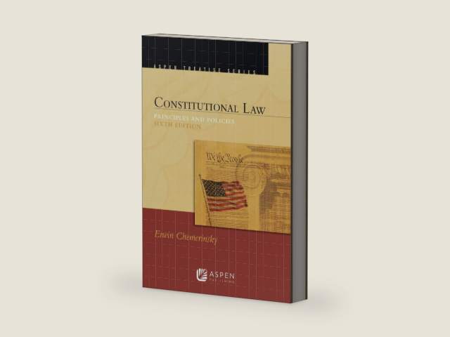 Constitutional Law: Principles and Policies (Aspen Treatise) by Erwin Chemerinsky