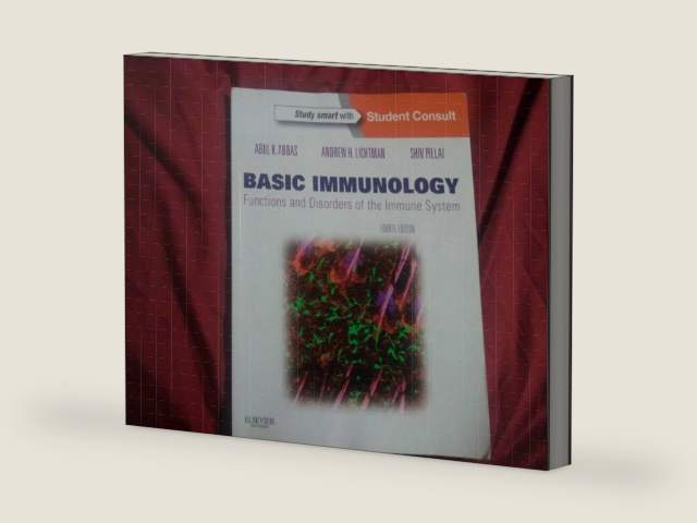 Basic Immunology: Functions and Disorders of the Immune System by Abul K. Abbas MBBS