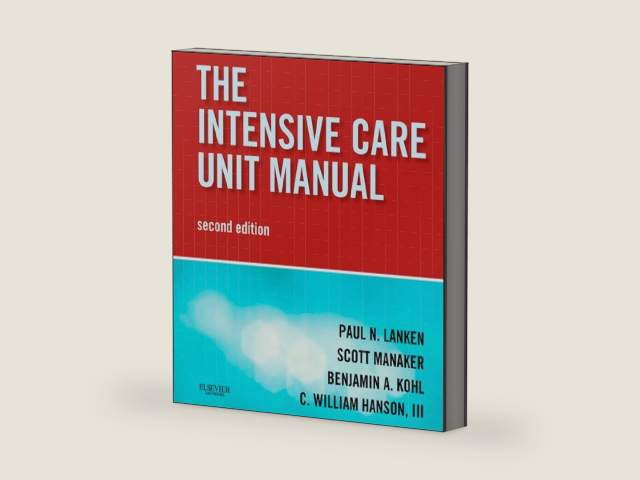 Intensive Care Unit Manual E-Book: Expert Consult - Online and Print (Expertconsult.com) by Paul N. Lanken MD