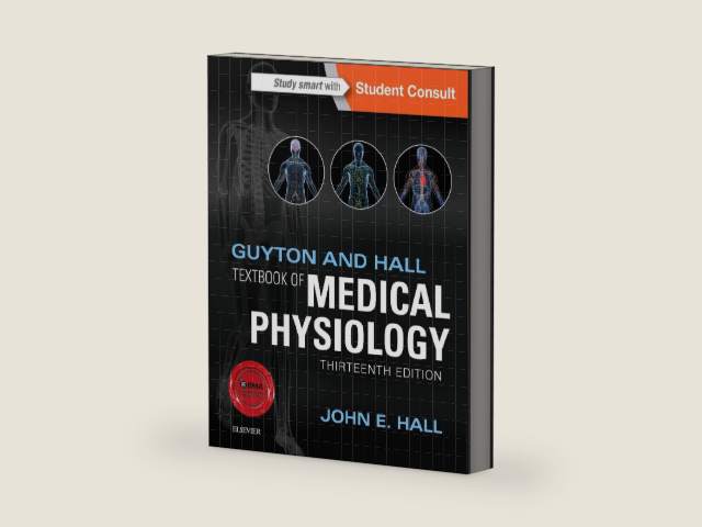 Guyton and Hall Textbook of Medical Physiology (Guyton Physiology) by John E. Hall PhD