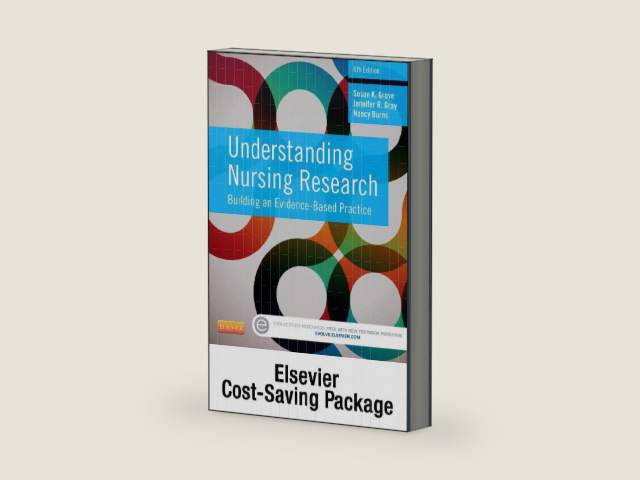 Understanding Nursing Research - Text and Study Guide Package: Building an Evidence-Based Practice by Susan K. Grove PhD RN ANP-BC GNP-BC