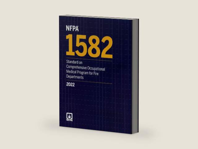 NFPA 1582: Standard on Comprehensive Occupational Medical Program for Fire Departments 2022 edition by NFPA