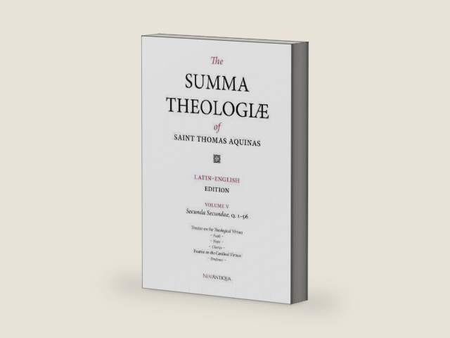 The Summa Theologiae of Saint Thomas Aquinas: Latin-English Edition, Secunda Secundae, Q. 1-56 (Volume 5) by St. Thomas Aquinas