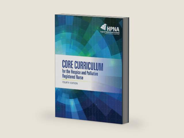 Core Curriculum for the Hospice and Palliative Registered Nurse by HOSPICE & PALLIATIVE NURSES ASSOCIATION (HPNA)
