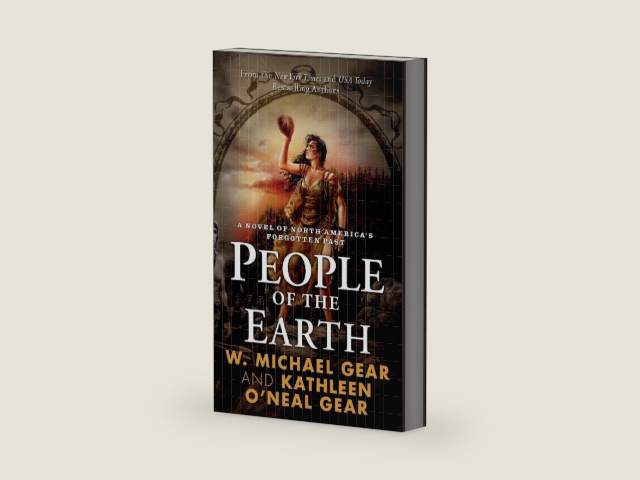 People of the Earth: A Novel of North America's Forgotten Past by W. Michael Gear