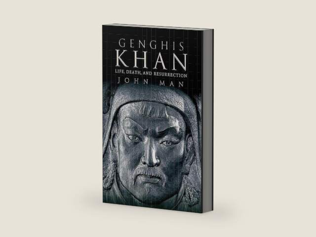 Genghis Khan: Life, Death, and Resurrection by John Man