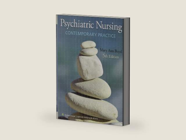 Psychiatric Nursing,: Contemporary Practice 5th Ed + by R.N. Boyd, Mary Ann, Ph.D.