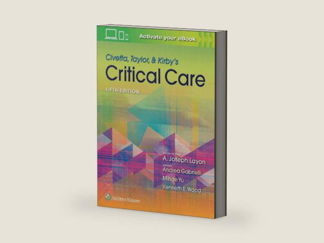 Civetta, Taylor, & Kirby's Critical Care Medicine by A. Joseph Layon MD FACP