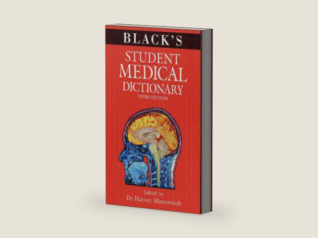 Black's Student Medical Dictionary by Dr Harvey Marcovitch