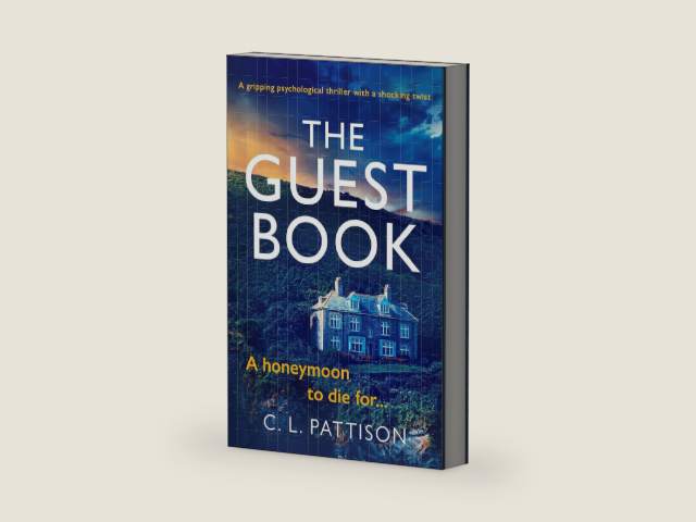 The Guest Book: A gripping psychological thriller with shocking twist by C. L. Pattison