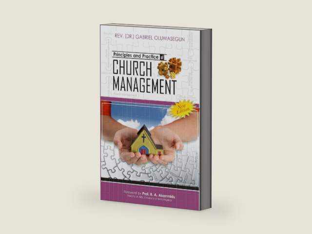 Principles and Practice of Church Management by Gabriel Oluwasegun