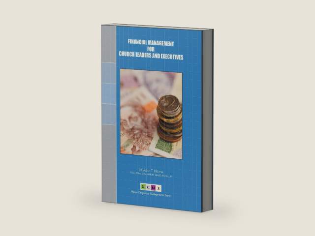 Financial Management for Church Leaders and Executives by Ado T. Noma