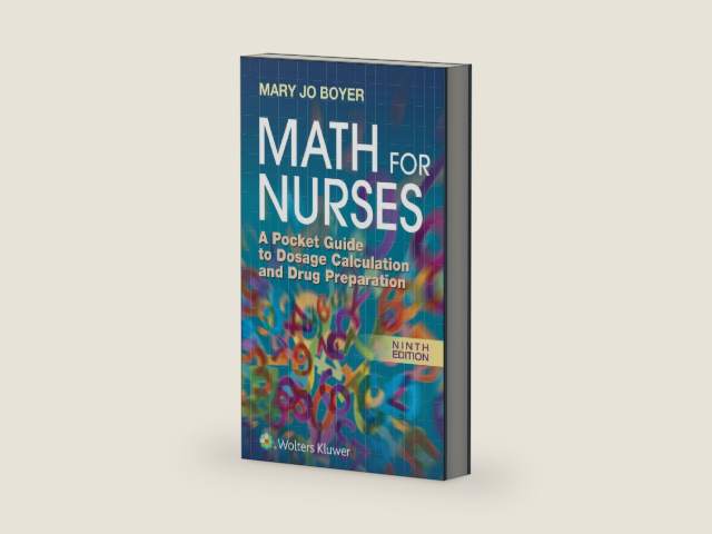 Math For Nurses: A Pocket Guide to Dosage Calculation and Drug Preparation by Mary Jo Boyer RN DNSc