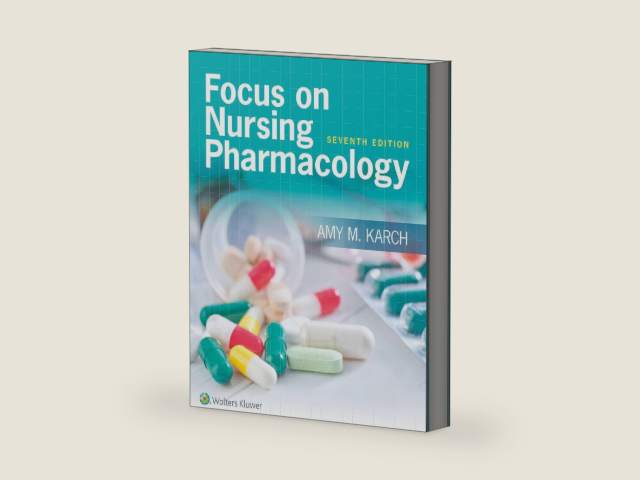 Focus on Nursing Pharmacology by Amy M. Karch RN MS