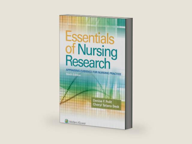 Essentials of Nursing Research: Appraising Evidence for Nursing Practice by Denise F. Polit PhD FAAN