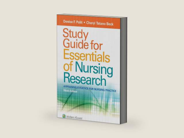 Study Guide for Essentials of Nursing Research by Denise F. Polit PhD FAAN