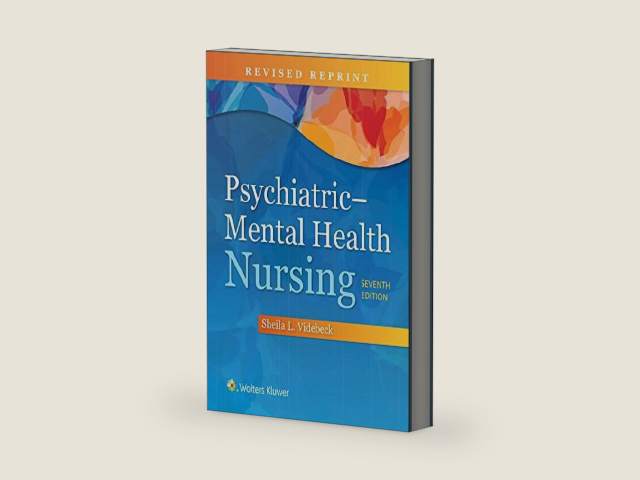Psychiatric Mental Health Nursing by Sheila L. Videbeck