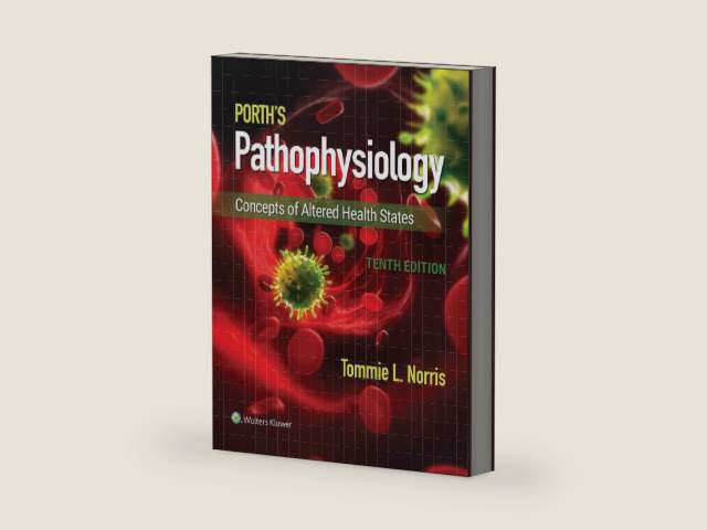 Porth's Pathophysiology: Concepts of Altered Health States by Tommie L. Norris