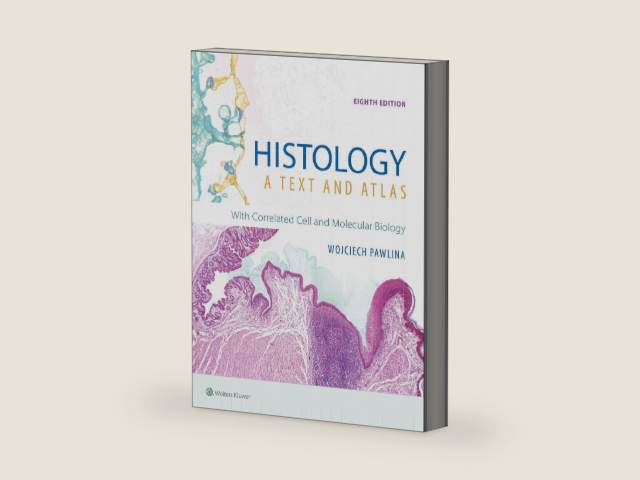 Histology: A Text and Atlas: With Correlated Cell and Molecular Biology by Dr. Wojciech Pawlina MD FAAA