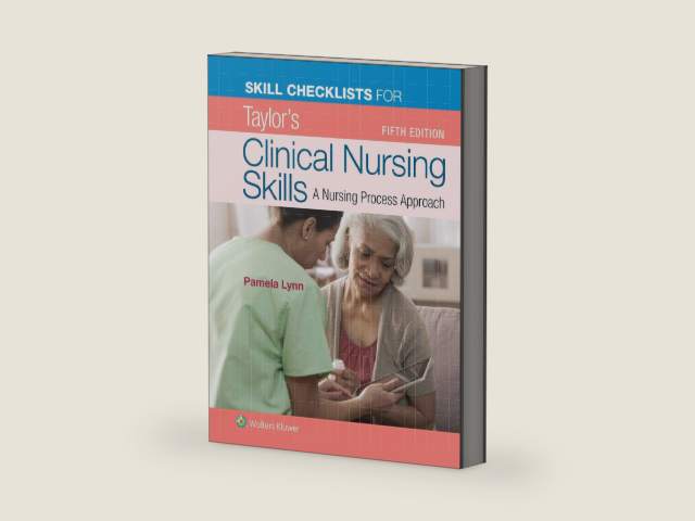Skill Checklists for Taylor's Clinical Nursing Skills by Pamela B Lynn EdD MSN RN