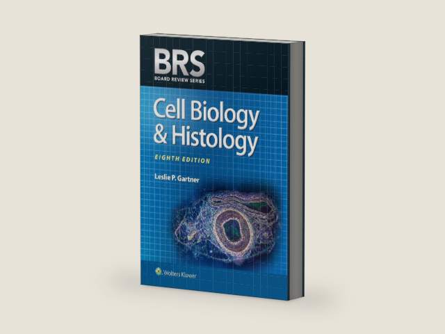 BRS Cell Biology and Histology (Board Review Series) by Leslie P. Gartner PhD