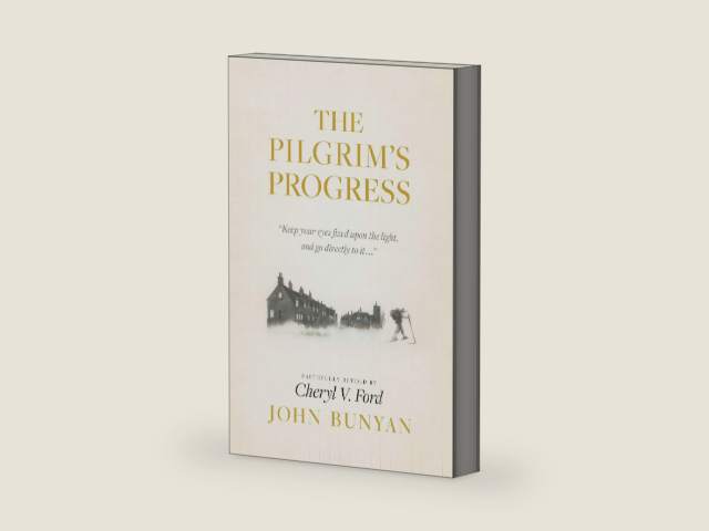 The Pilgrim's Progress by John Bunyan