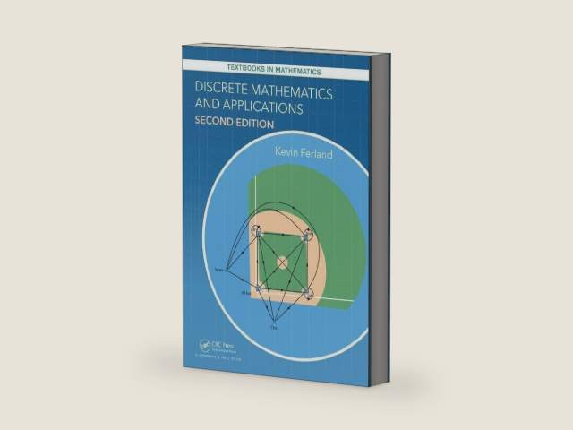Discrete Mathematics and Applications (Textbooks in Mathematics) by Kevin Ferland