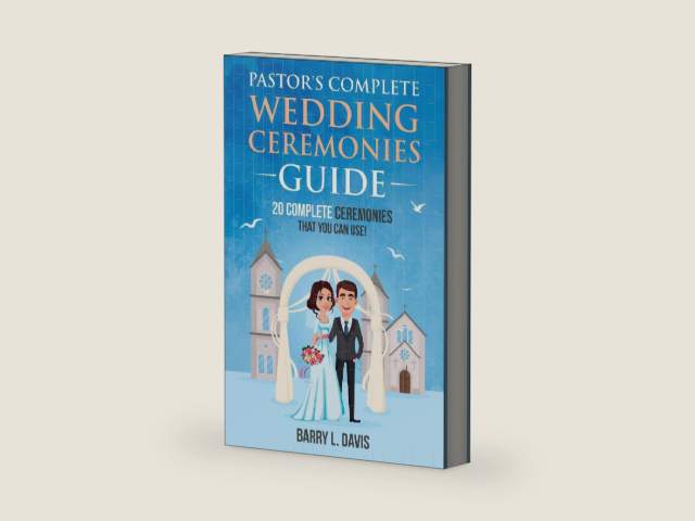 Pastor's Complete Wedding Ceremonies Guide by Barry L Davis