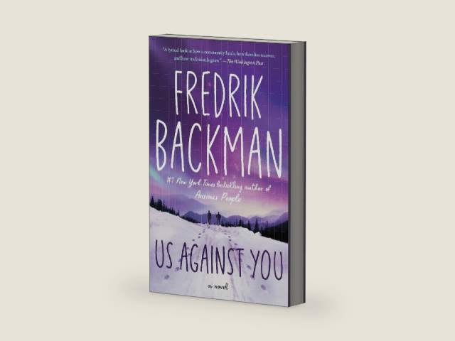 Us Against You: A Novel (Beartown Series) by Fredrik Backman