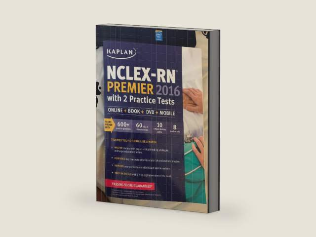 NCLEX-RN Premier 2016 with 2 Practice Tests: Online + Book + DVD + Mobile (Kaplan Test Prep) by Kaplan Nursing