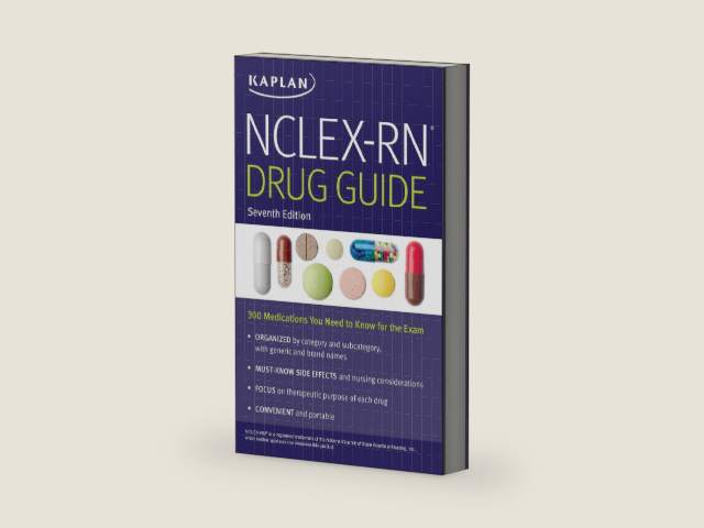 NCLEX-RN Drug Guide: 300 Medications You Need to Know for the Exam (Kaplan Test Prep) by Kaplan Nursing