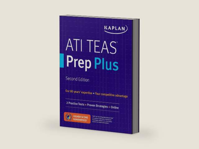 ATI TEAS Prep Plus: 2 Practice Tests + Proven Strategies + Online (Kaplan Test Prep) by Kaplan Nursing