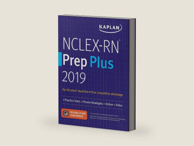 NCLEX-RN Prep Plus 2019: 2 Practice Tests + Proven Strategies + Online + Video (Kaplan Test Prep) by Kaplan Nursing