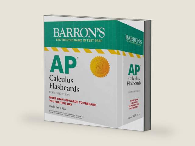 AP Calculus Flashcards, Fourth Edition: Up-to-Date Review and Practice + Sorting Ring for Custom Study (Barron's AP Prep) by David Bock M.S.