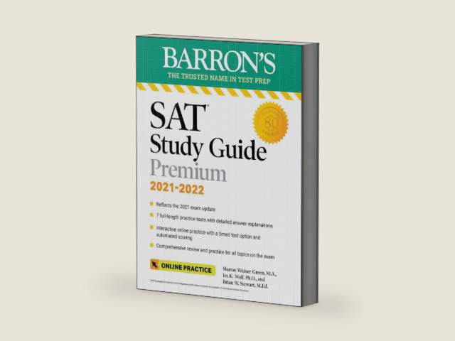 Barron's SAT Study Guide Premium, 2021-2022 (Reflects the 2021 Exam Update): 7 Practice Tests + Comprehensive Review + Online Practice (Barron's Test Prep) by Sharon Weiner Green M.A.