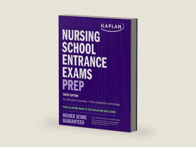 Nursing School Entrance Exams Prep: Your All-in-One Guide to the Kaplan and HESI Exams (Kaplan Test Prep) by Kaplan Nursing