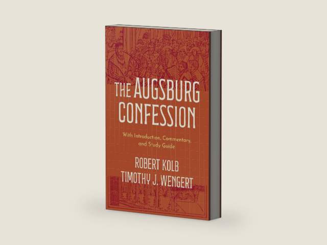 The Augsburg Confession: With Introduction, Commentary, and Study Guide by Robert Kolb