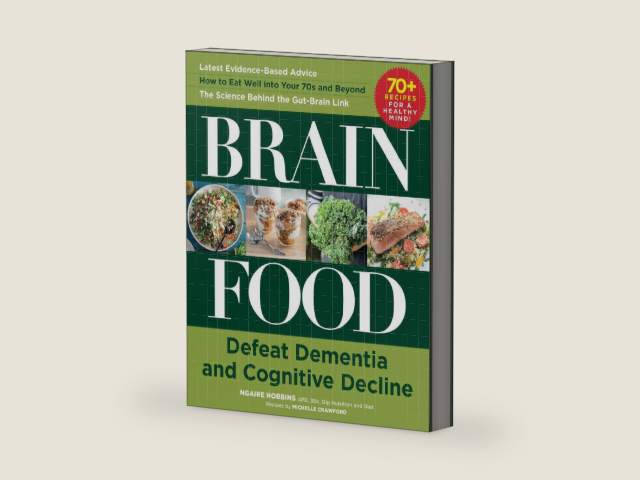 Brain Food: Defeat Dementia and Cognitive Decline by Ngaire Hobbins