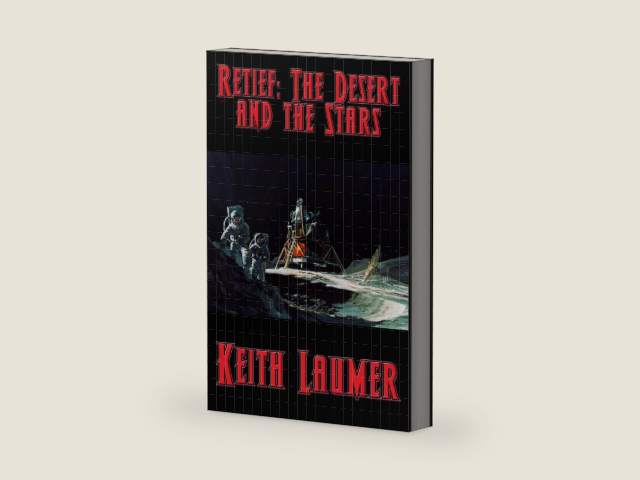 Retief: The Desert and the Stars by Keith Laumer