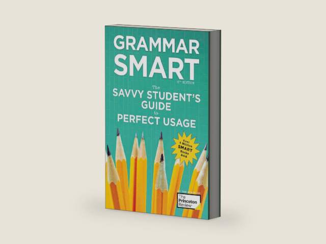 Grammar Smart, 4th Edition: The Savvy Student's Guide to Perfect Usage (Smart Guides) by The Princeton Review