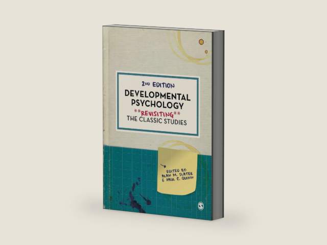 Developmental Psychology: Revisiting the Classic Studies by Alan M. Slater