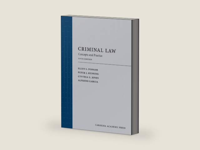 Criminal Law: Concepts and Practice by Ellen Podgor