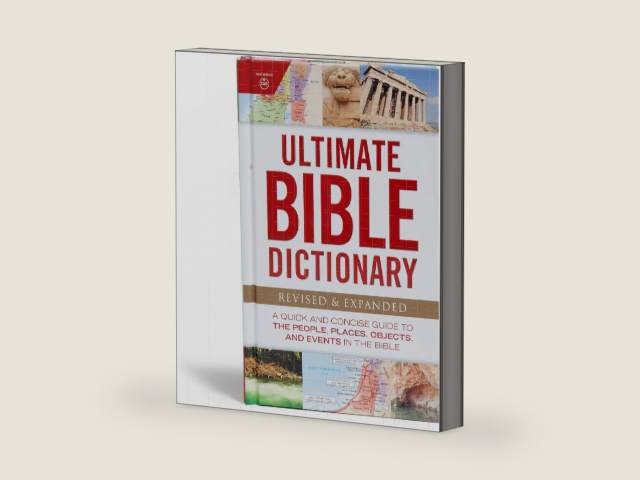 Ultimate Bible Dictionary: A Quick and Concise Guide to the People, Places, Objects, and Events in the Bible (Ultimate Guide) by Holman Bible Publishers