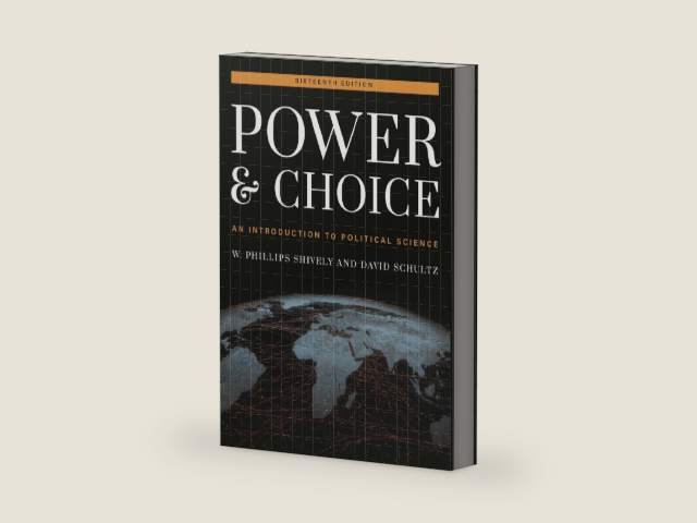 Power and Choice: An Introduction to Political Science by W. Phillips Shively