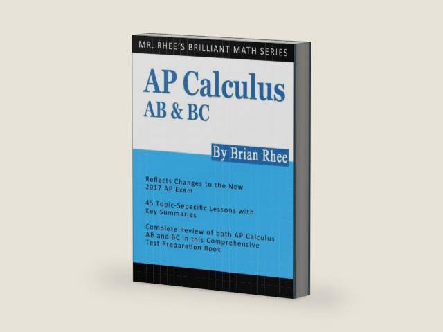 AP Calculus AB & BC: AP Calculus Exam Review Book by Yeon Rhee