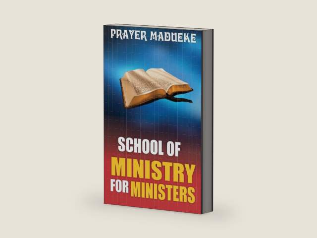 School off Ministry for Ministers in Ministry by Pst. Prayer M. Madueke