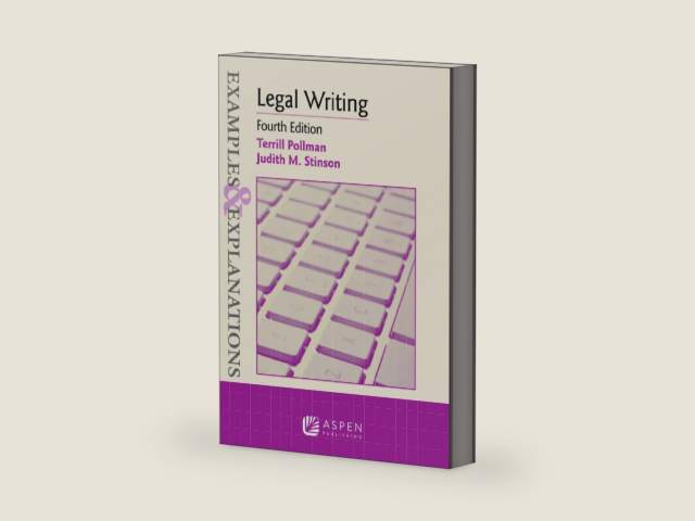 Examples & Explanations for Legal Writing by Terrill Pollman