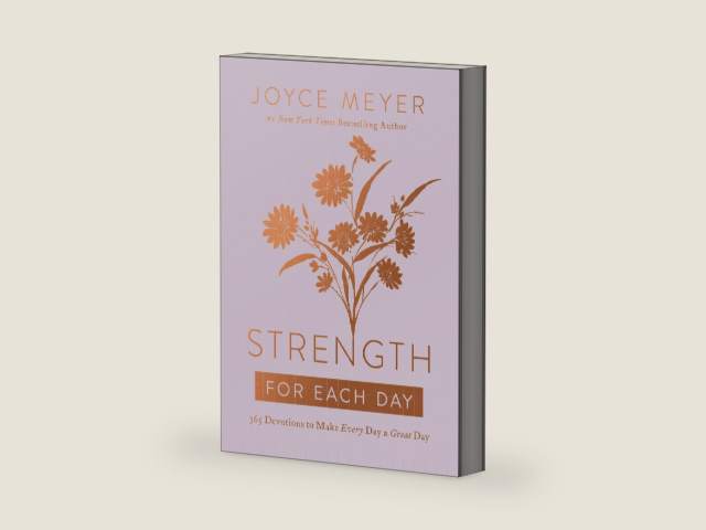 Strength for Each Day: 365 Devotions to Make Every Day a Great Day by Joyce Meyer